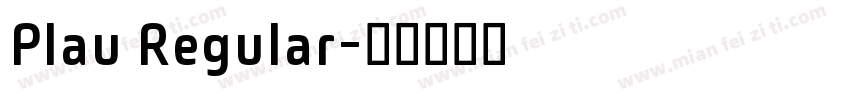 Plau Regular字体转换